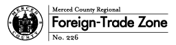 Merced County Regional Foreign-Trade Zone No. 226