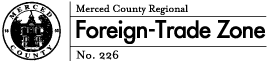 Merced County Regional Foreign-Trade Zone No. 226